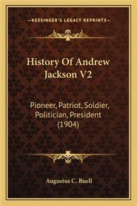 History Of Andrew Jackson V2