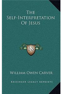 The Self-Interpretation of Jesus