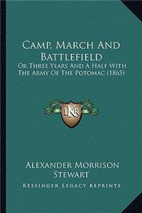 Camp, March And Battlefield