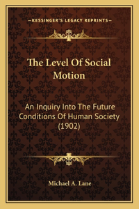 Level Of Social Motion