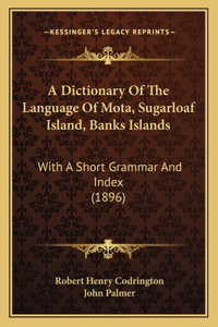 Dictionary Of The Language Of Mota, Sugarloaf Island, Banks Islands