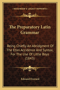 Preparatory Latin Grammar