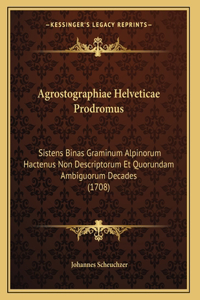 Agrostographiae Helveticae Prodromus