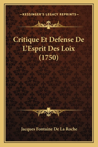 Critique Et Defense De L'Esprit Des Loix (1750)