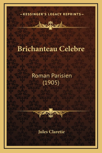 Brichanteau Celebre