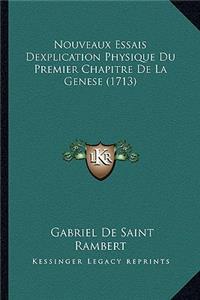Nouveaux Essais Dexplication Physique Du Premier Chapitre De La Genese (1713)