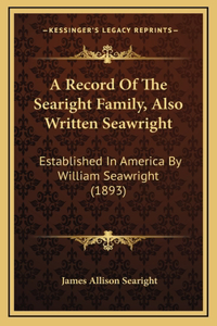 A Record Of The Searight Family, Also Written Seawright