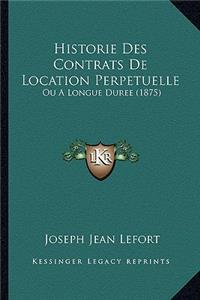 Historie Des Contrats De Location Perpetuelle