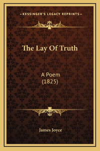 The Lay Of Truth