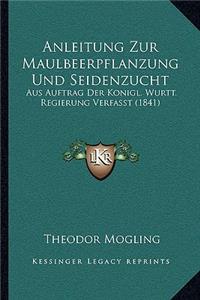 Anleitung Zur Maulbeerpflanzung Und Seidenzucht