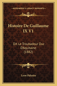 Histoire De Guillaume IX V1