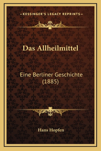 Das Allheilmittel