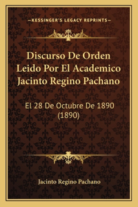 Discurso de Orden Leido Por El Academico Jacinto Regino Pachano