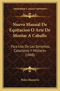 Nuevo Manual De Equitacion O Arte De Montar A Caballo