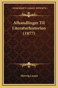Afhandlinger Til Literaturhistorien (1877)