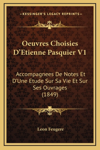 Oeuvres Choisies D'Etienne Pasquier V1