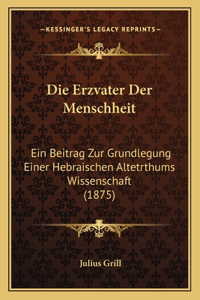 Erzvater Der Menschheit