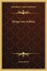 Flying Cows of Biloxi