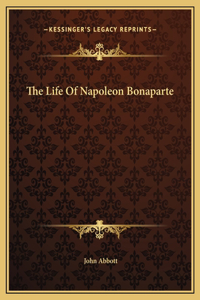 Life Of Napoleon Bonaparte