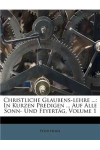 Christliche Glaubens-Lehre ...