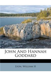 John and Hannah Goddard