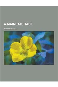 A Mainsail Haul