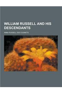 William Russell and His Descendants