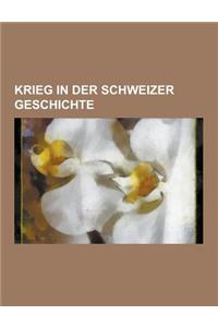 Krieg in Der Schweizer Geschichte