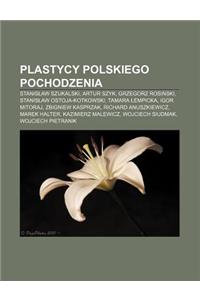 Plastycy Polskiego Pochodzenia