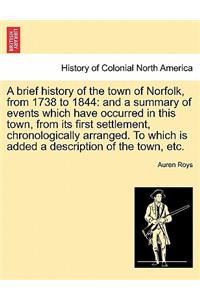 A Brief History of the Town of Norfolk, from 1738 to 1844