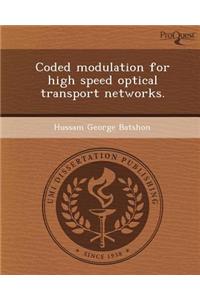 Coded Modulation for High Speed Optical Transport Networks