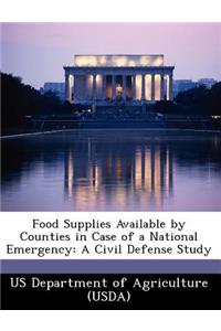 Food Supplies Available by Counties in Case of a National Emergency