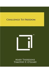 Challenge To Freedom