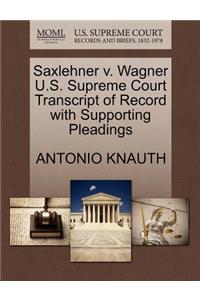 Saxlehner V. Wagner U.S. Supreme Court Transcript of Record with Supporting Pleadings