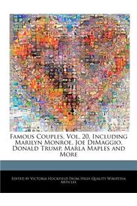 Famous Couples, Vol. 20, Including Marilyn Monroe, Joe Dimaggio, Donald Trump, Marla Maples and More