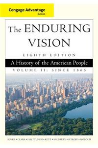 The Enduring Vision, Volume II: A History of the American People: Since 1865