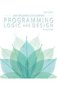 Javaa„¢ Programs for Programming Logic and Design