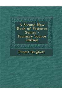Second New Book of Patience Games