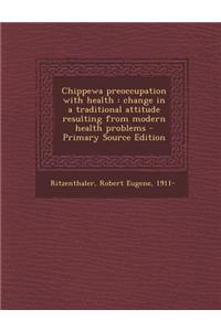 Chippewa Preoccupation with Health