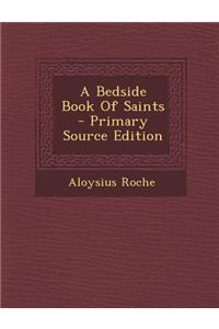 A Bedside Book of Saints