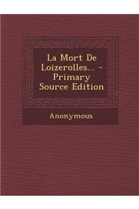 La Mort De Loizerolles...