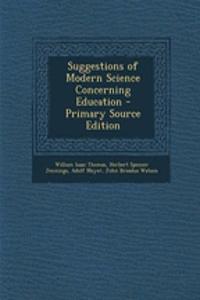Suggestions of Modern Science Concerning Education