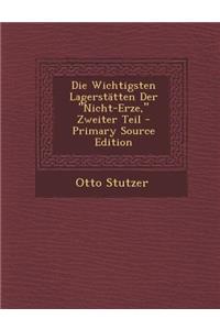 Die Wichtigsten Lagerstatten Der Nicht-Erze, Zweiter Teil