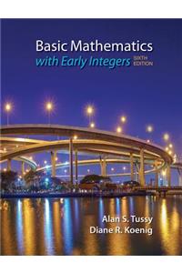 Basic Mathematics for College Students with Early Integers
