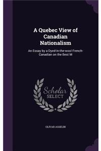 Quebec View of Canadian Nationalism