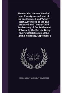 Memorial of the one Hundred and Twenty-second, and of the one Hundred and Twenty-first, Advertised as the one Hundred and Twenty-third Anniversary of the Settlement of Truro, by the British, Being the First Celebration of the Town's Natal day, Sept