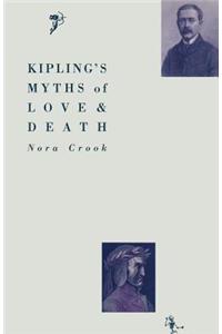 Kipling’s Myths of Love and Death
