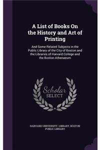 List of Books On the History and Art of Printing