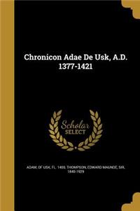 Chronicon Adae De Usk, A.D. 1377-1421