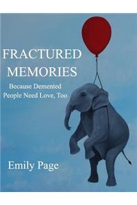 Fractured Memories